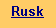 Text Box: Rusk